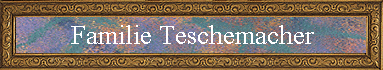 Familie Teschemacher